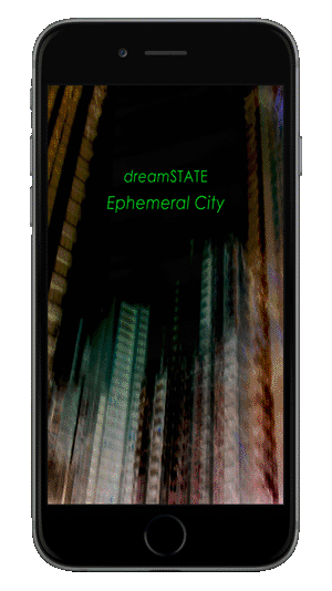 screenshot form dreamSTATE - Ephemeral City app